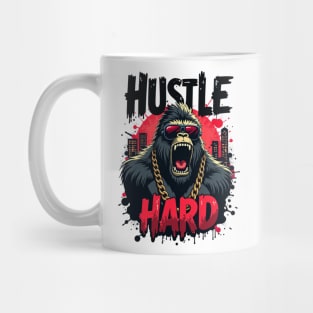 Hustle hard - Hustle hard: Fierce Gorilla Street Style Mug